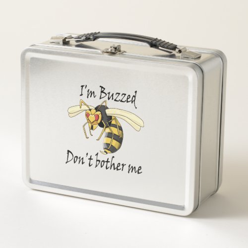 Im buzzed dont bother me metal lunch box