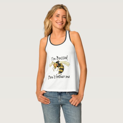 Im buzzed dont bother me tank top