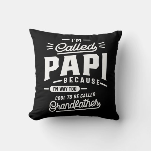 Im Called Fathers Day T_shirt Grandpa Gift Throw Pillow