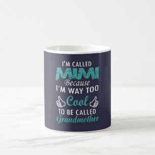 I'M CALLED MIMI COFFEE MUG