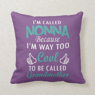 I'M CALLED NONNA THROW PILLOW