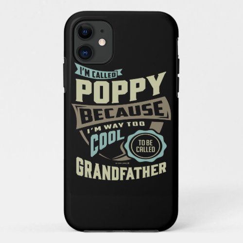 Im Called Poppy iPhone 11 Case