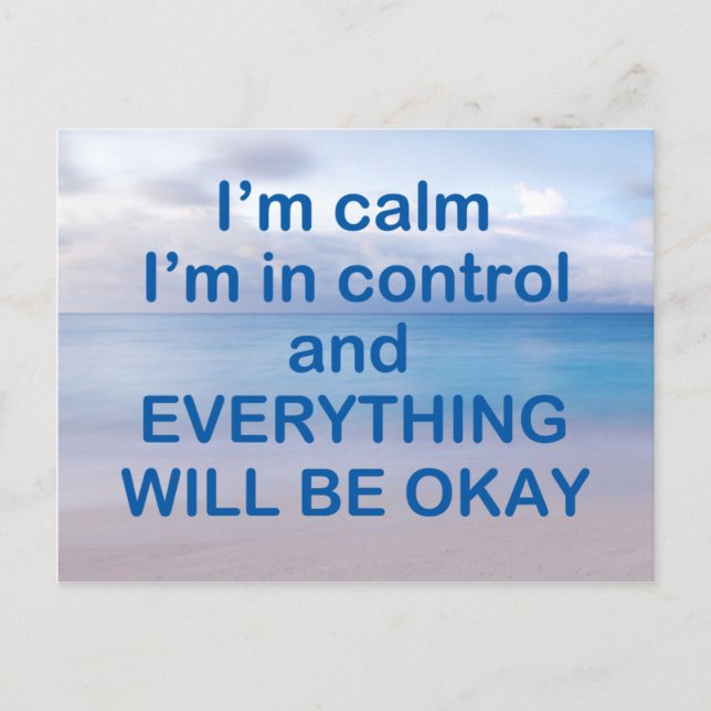 I'm Calm I'm in Control Postcard (Front)