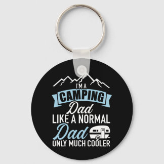 I'm camping dad normal much cooler Caravan trailer Keychain