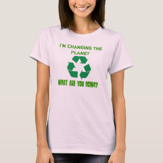 I'm changing the planet T-Shirt