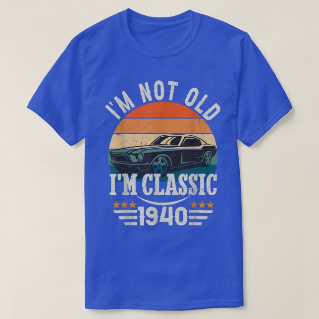 Im Classic Car 82nd Birthday Gift 82 Years Old Bor T-Shirt (Design Front)