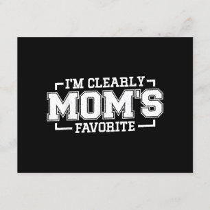 I'm Clearly Mom's Favorite, Favorite Child And Fav Enclosure Card
