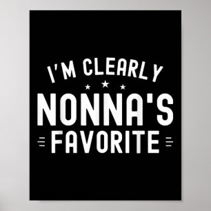 Im Clearly Nonnas Favorite Grandma Grandkids Famil Poster