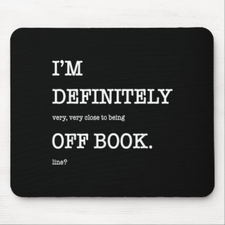 Im Close to Being Off Book Like Reader Book Mouse Pad