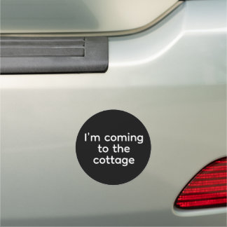 i'm coming to the cottage car magnet
