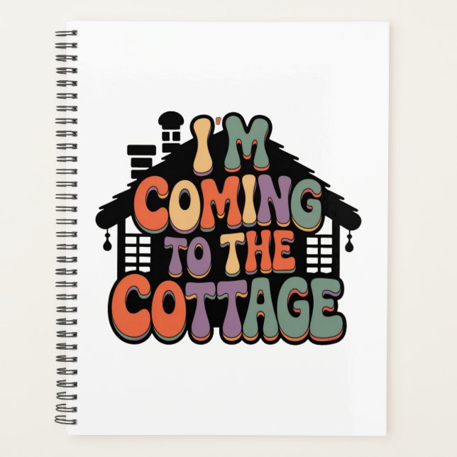 Im Coming to the Cottage Planner (Front)