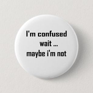 I'm confused button