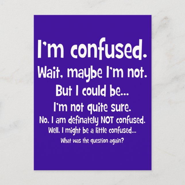 I'm confused... postcard (Front)