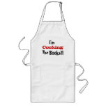 I'm Cooking The Books! Creative Accountant Quote Long Apron
