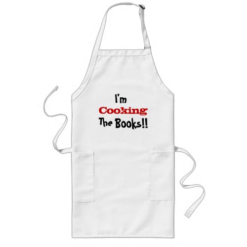 Im Cooking The Books Creative Accountant Quote Long Apron