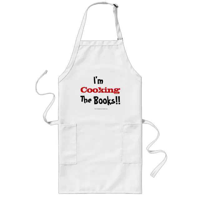 I'm Cooking The Books! Famous Accounting Quote Long Apron Zazzle