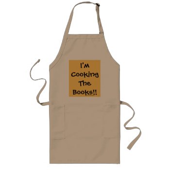 I'm Cooking The Books! Long Apron by accountingcelebrity at Zazzle