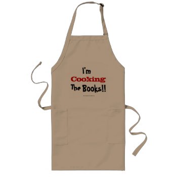 I'm Cooking The Books! Long Apron by accountingcelebrity at Zazzle