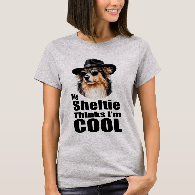 I'm Cool Sheltie T-Shirt (Front)