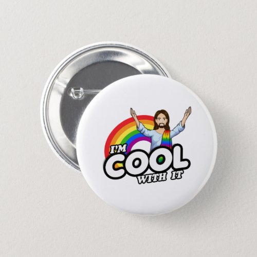 Im Cool With It _ Rainbow Jesus Button