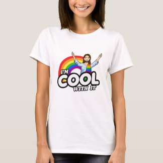 I'm Cool With It - Rainbow Jesus T-Shirt