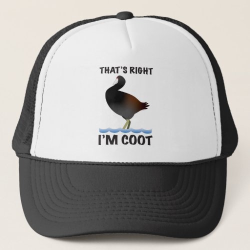 Im Coot Trucker Hat