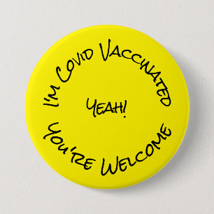 I'm Covid Vaccinated Yellow Black Button