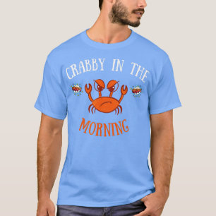 Im Crabby in the Morning  Funny Crab Pajama  T-Shirt