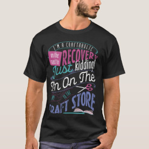 I'm Craftaholic Scrapbooking Artist Craft Lover Sc T-Shirt