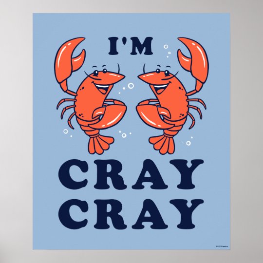 I'm Cray Cray Poster