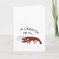 I'm crayfish for you Valentine's Card