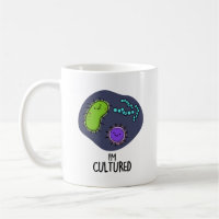 I'm Cultured Funny Bacteria Pun  Coffee Mug
