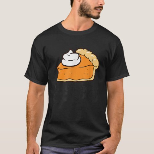 Im Currently OccuPied Funny Pumpkin Pie Thanksgivi T_Shirt