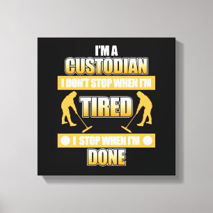 I'm Custodian School Caretaker Janitor Appreciatio Canvas Print