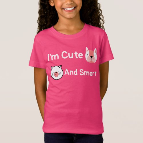 Im Cute And Smart Pets Cat Dog Animals  T_Shirt