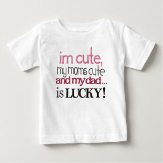 Im Cute... Baby T-Shirt