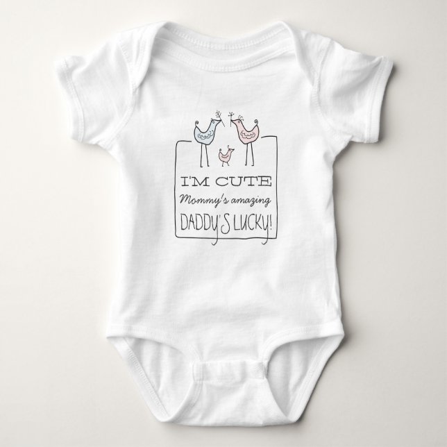 I'm Cute, Daddy's Lucky Funny Baby T-Shirt Bodysuit (Front)
