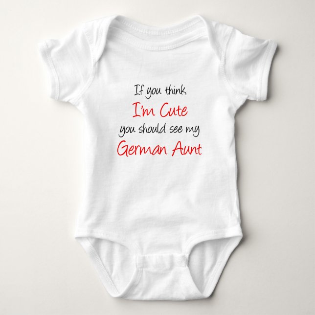 I'm Cute German Aunt Baby Bodysuit (Front)