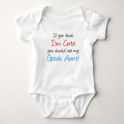 Im Cute Greek Aunt Baby Bodysuit