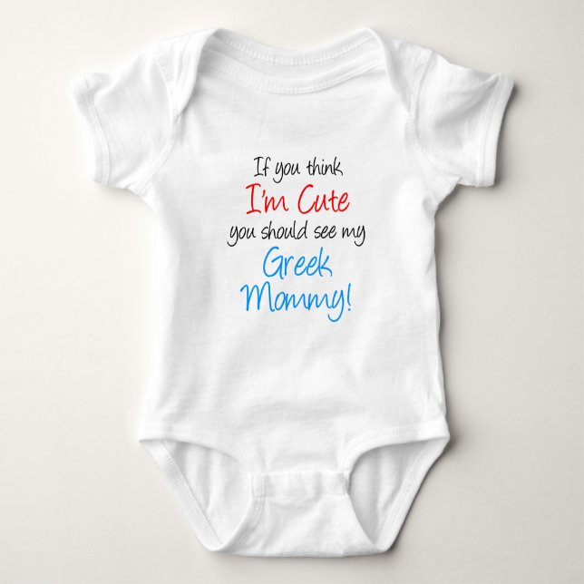 I'm Cute Greek Mommy Baby Bodysuit (Front)