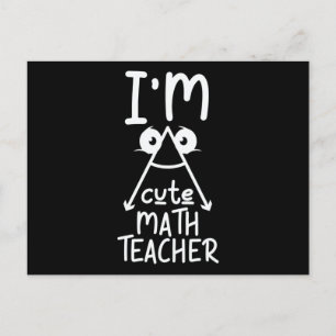 I'm Cute Math Teacher Postcard