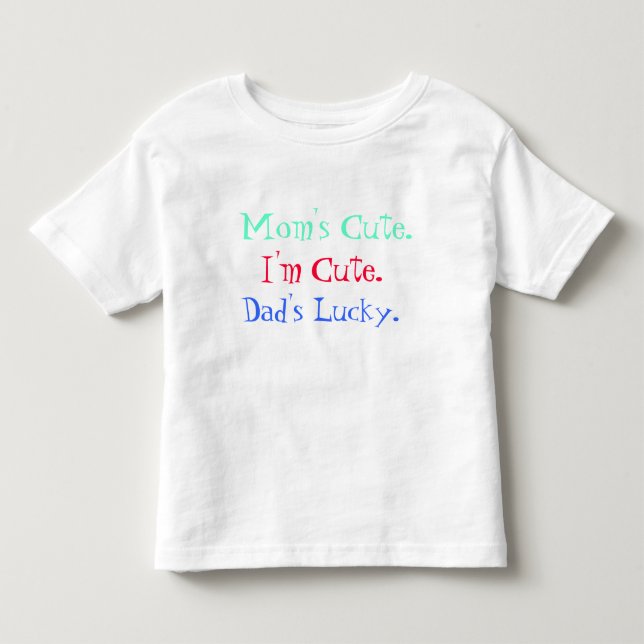 I'm Cute Toddler T-shirt (Front)