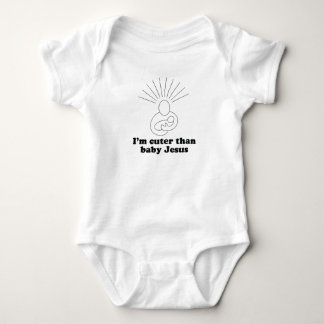 I'm cuter than baby Jesus T-shirt Baby Bodysuit