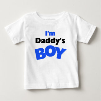 I'm Daddy's Boy Baby T-Shirt