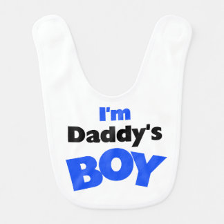 I'm Daddy's Boy Bib