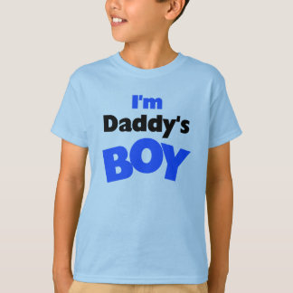 I'm Daddy's Boy T-Shirt