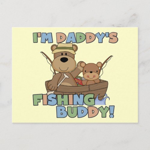Im Daddys Fishing Buddy T_shirts and Gifts Postcard