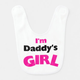 I'm Daddy's Girl Bib