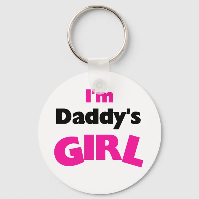 I'm Daddy's Girl  Keychain (Front)