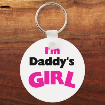 I'm Daddy's Girl Keychain | Zazzle